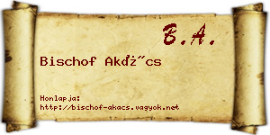 Bischof Akács névjegykártya